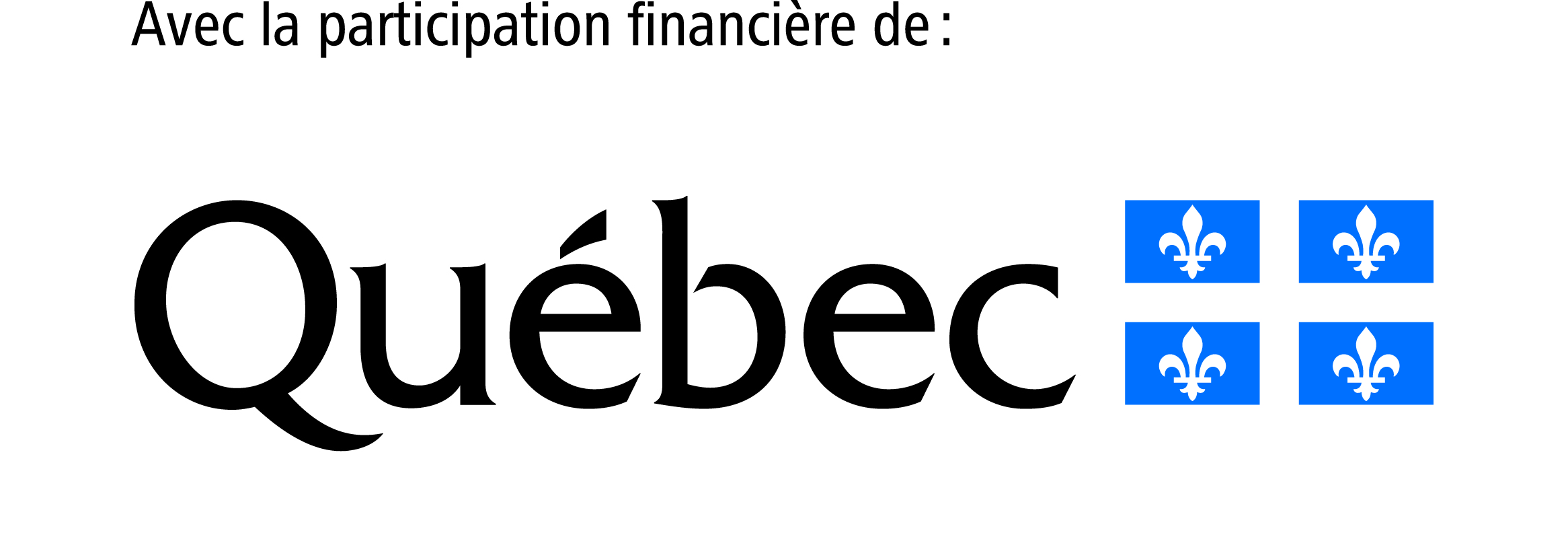 Avec la participation financière de Québec.
